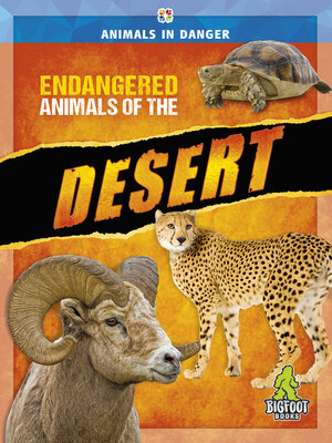 cover image of Endangered Animals of the Desert